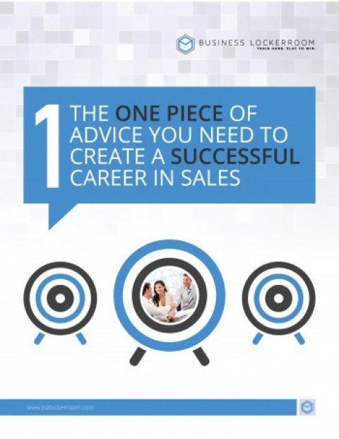One Piece of Advice for Success in Sales [Download]