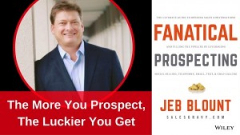 The More You Prospect, The Luckier You Get [Video]